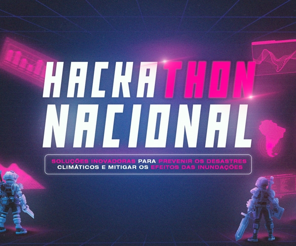 Hackathon Nacional busca incentivar soluções inovadoras para prevenção de desastres climáticos