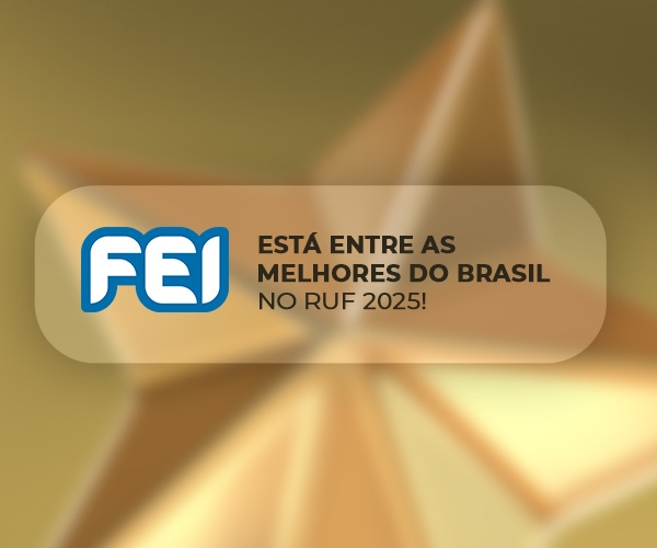 Excelência comprovada: Cursos da FEI lideram resultados do RUF 2025, destacando-se entre os melhores do País
